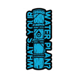 Tiki pole sticker with 'What's Your Water Plan?' text on a white background